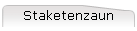 Staketenzaun