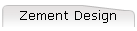 Zement Design